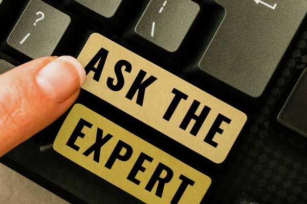 Sign Displaying Ask Expert Word Written Looking Professional Advice Request — Stock Photo, Image
