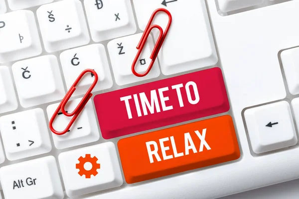 Podpis Koncepcyjny Czas Relaks Biznes Podejście Odpoczynku Zachować Spokój Zrobieniu — Zdjęcie stockowe