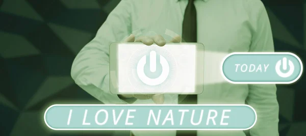Testo Che Mostra Ispirazione Love Nature Foto Concettuale Goditi Ambiente — Foto Stock