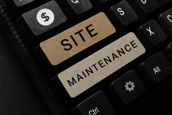 Inspiration showing sign Site Maintenance, Concept meaning Monitoring and regularly checking your website for issues