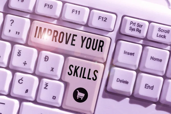 Señal Escritura Mano Mejora Tus Habilidades Enfoque Empresarial Aprende Practicar — Foto de Stock