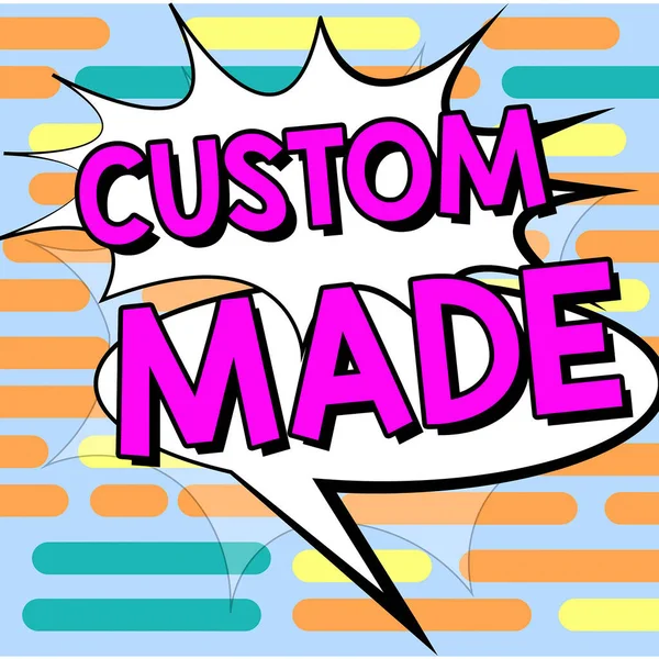 Sign Exibindo Custom Made Conceito Que Significa Objeto Personalizado Construído — Fotografia de Stock