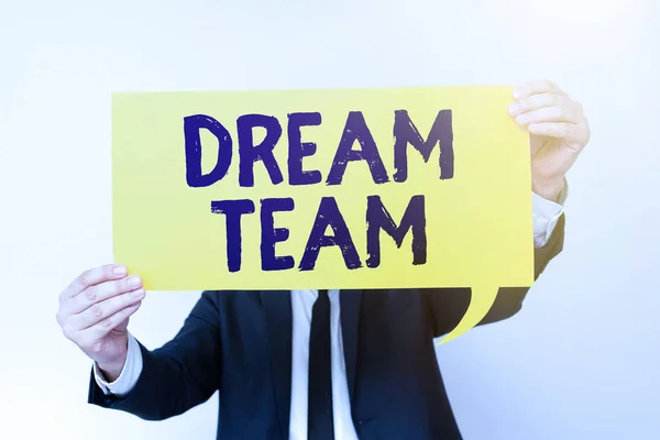 Signo Texto Que Muestra Dream Team Concepto Negocio Unidad Preferida —  Fotos de Stock