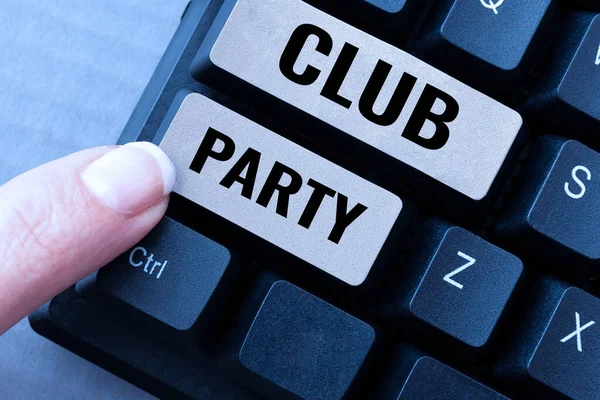Cartel Mostrando Club Party Internet Concept Reunión Social Lugar Que — Foto de Stock