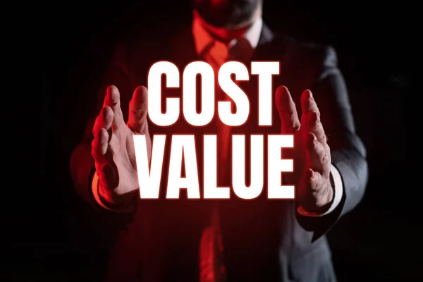 标牌显示成本价值的概念 意为通常为你所购买或雇用的人所付的金额 — 图库照片