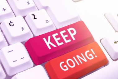 El yazısı metni Devam Ediyor, Mevcut duruma rağmen normal yaşamaya devam etmek için kelime