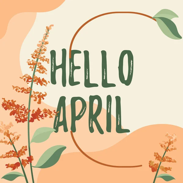 Inspiration Showing Sign Hello April Word Greeting Expression Used Welcoming — Stock Photo, Image