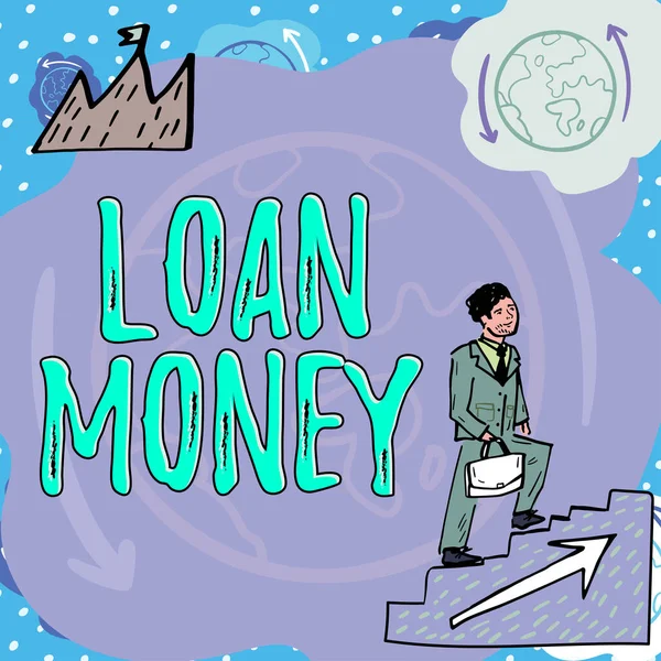 Znak Tekstowy Pokazujący Pożyczka Pieniądze Przegląd Działalności Coś Pożyczonego Lub — Zdjęcie stockowe