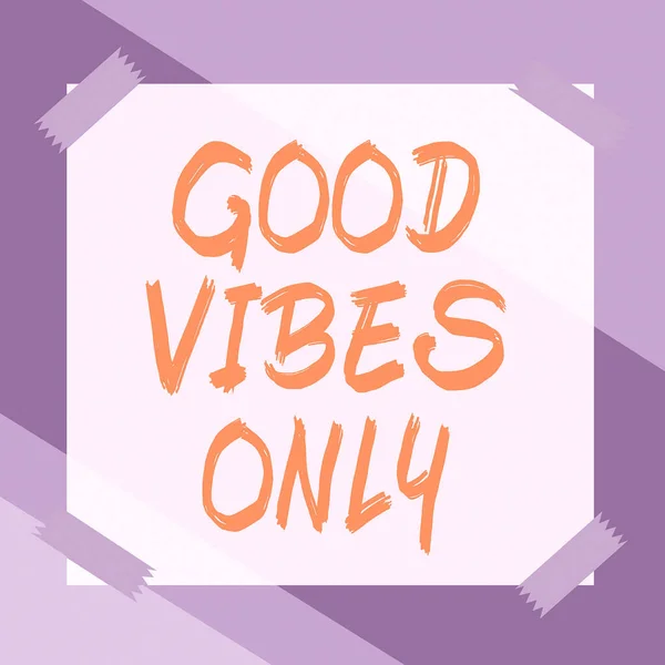 Text Zeigt Inspiration Good Vibes Only Word Just Positive Emotions — Stockfoto