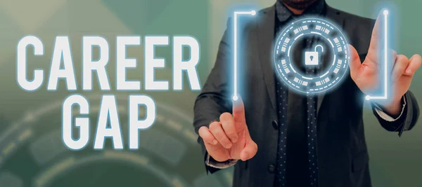 Sign Displaying Career Gap Internet Concept Scene You Stop Working — Stock Photo, Image