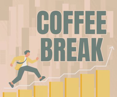 El yazısı tabelası, kahve molası, kahve içmenin kısa bir yolu.