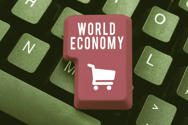Tekst Die Inspiratie Toont World Economy Business Concept Internationale Handel — Stockfoto