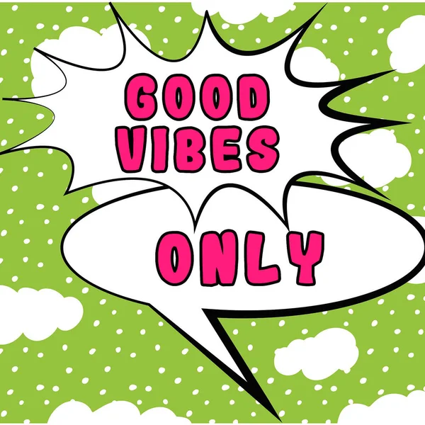 Концептуальный Дисплей Good Vibes Only Business Approach Just Positive Emotions — стоковое фото