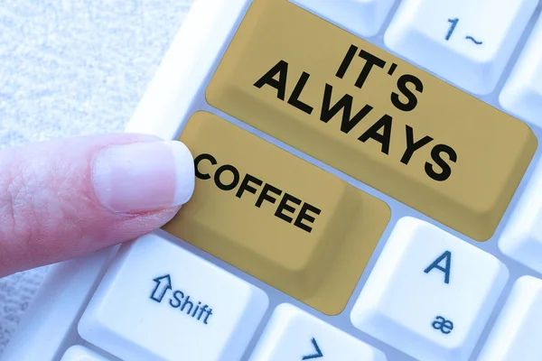 手書きのサインは 常にコーヒー 言葉カフェイン愛好家に書かれた目標を達成するために仕事を開始するために一日中飲みます — ストック写真