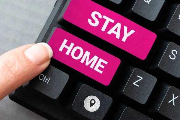 Bildunterschrift Stay Home Konzept Bedeutet Nicht Einer Aktivität Auszugehen Und — Stockfoto