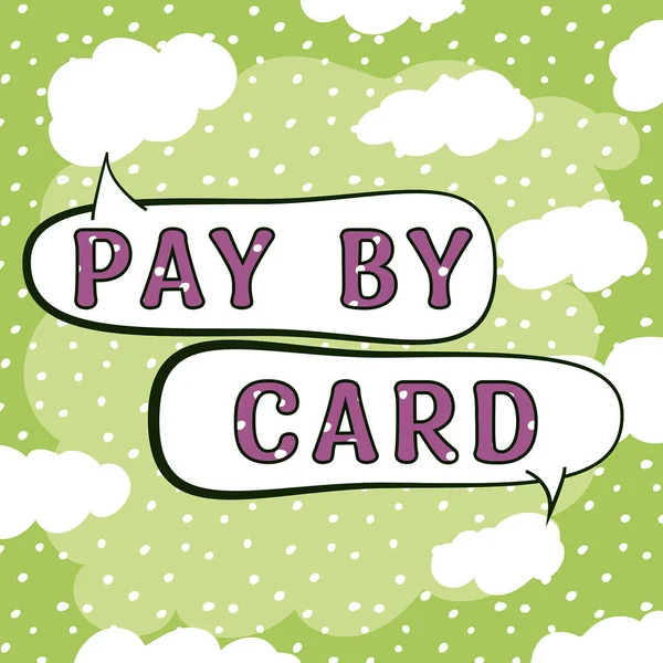 Inspiración Mostrando Signo Pay Card Word Written Payments Credit Debit —  Fotos de Stock