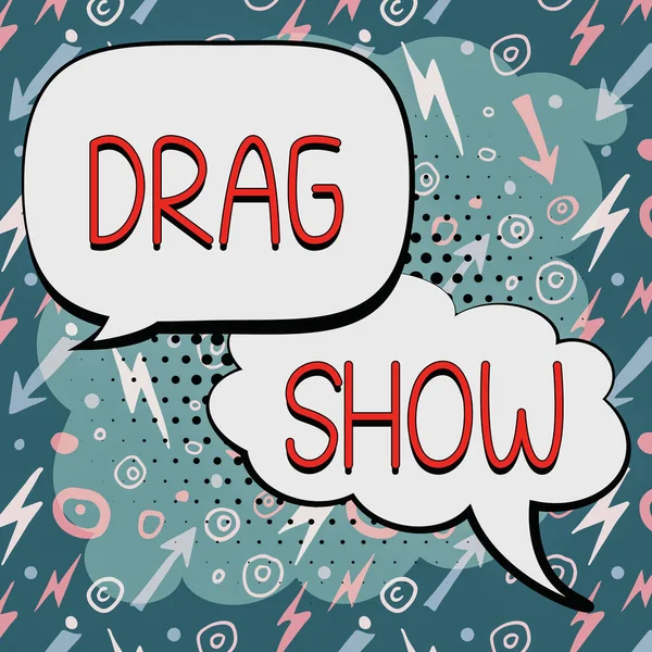 Znak Tekstowy Pokazujący Drag Show Internet Concept Konkurencyjnej Imprezy Gdzie — Zdjęcie stockowe