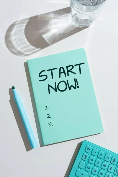 Tekst Pokazujący Inspirację Start Teraz Pomysł Biznes Nie Wahaj Się — Zdjęcie stockowe