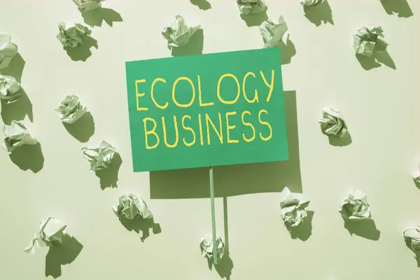Tekstbord Met Ecologie Business Business Concept Wereldwijde Ecologie Milieubescherming Business — Stockfoto