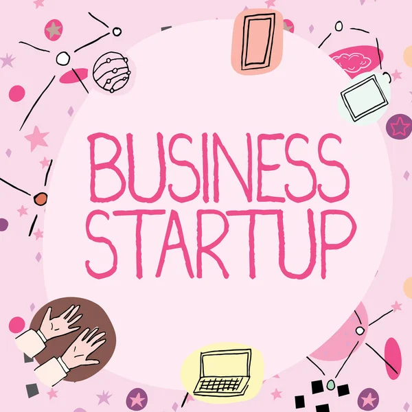 Szöveges Megjelenítés Business Startup Business Showcase Kereskedelmi Műveletek Elindításának Első — Stock Fotó
