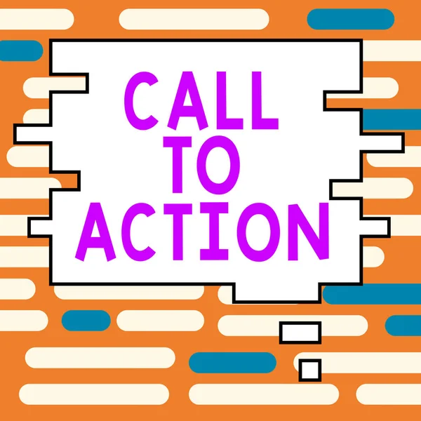 Writing displaying text Call To Action, Word Written on Encourage Decision Move to advance Successful strategy
