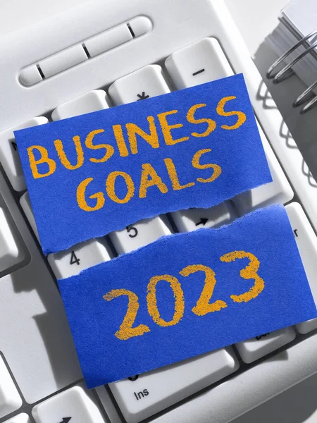 Znak Tekstowy Pokazujący Cele Biznesu 2023 Koncepcja Oznaczająca Zaawansowane Możliwości — Zdjęcie stockowe