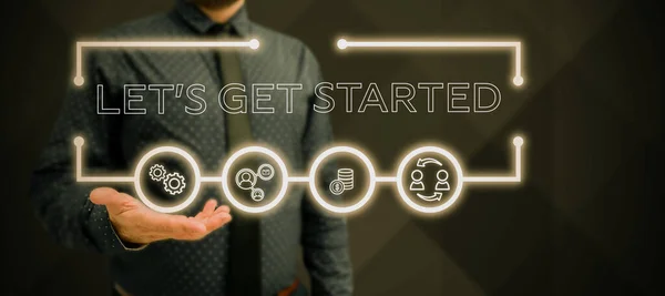 Текстовый Знак Показывающий Let Get Started Business Overview Begin Doing — стоковое фото