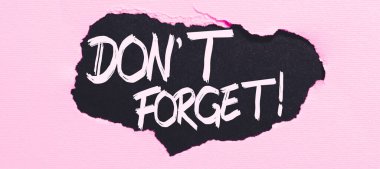 El yazısı işareti DonT Forget, Birinden diğerleriyle bağlantısını sürdürmesini isteyen Sözcük