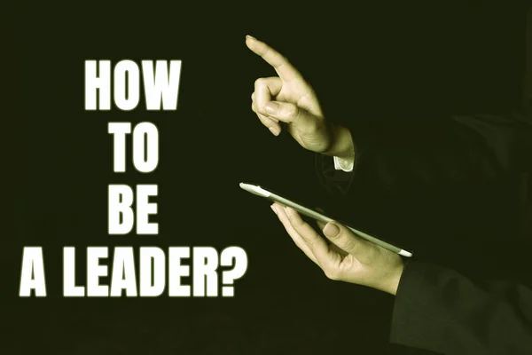 Señal Que Muestra Cómo Ser Líder Visión General Del Negocio — Foto de Stock
