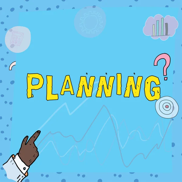 Znak Tekstowy Pokazujący Planowanie Pomysł Biznes Proces Myślenia Działaniach Niezbędnych — Zdjęcie stockowe