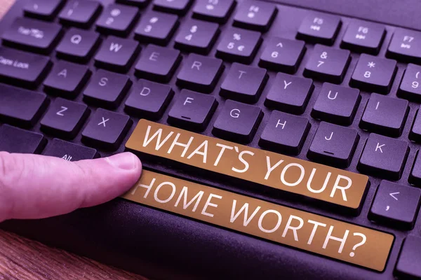 Εγγραφείτε Εμφάνιση Whats Home Worth Σας Επιχειρηματική Έννοια Αξία Ενός — Φωτογραφία Αρχείου