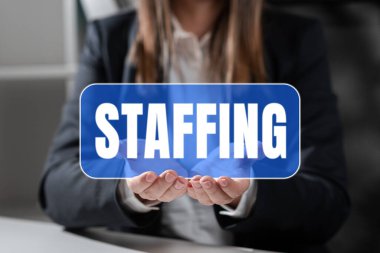 Conceptual display Staffing, Word for The percentage of workers that replaced by new employees clipart