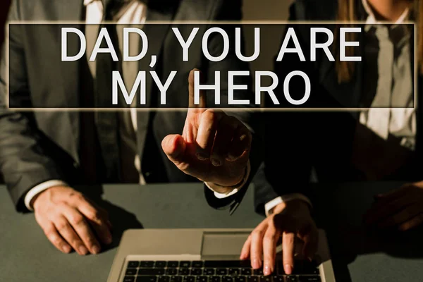 Inspiración Mostrando Signo Papá Eres Héroe Enfoque Negocios Admiración Por —  Fotos de Stock