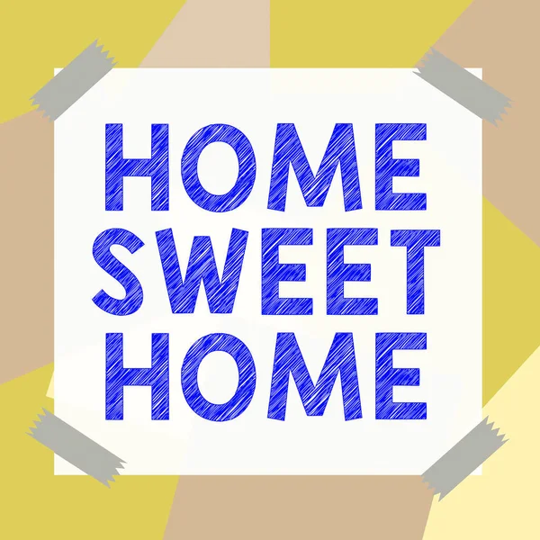 Hand Writing Sign Home Sweet Home Business Concept Welcome Back — Stock Photo, Image