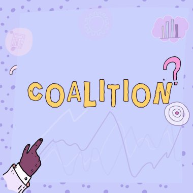 Koalisyon, İnternet Konsepti 'ni gösteren metin imzası, farklı partiler, kişiler veya devletlerin ortak eylem için geçici bir ittifak olduğunu gösteriyor