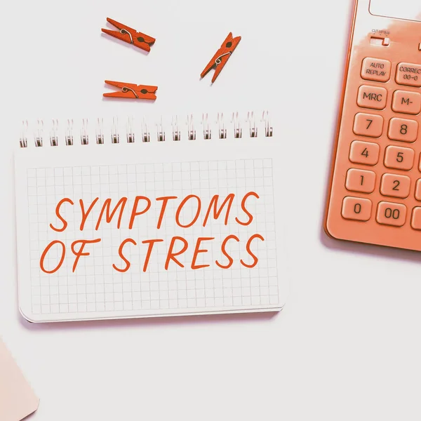 Текстовий Знак Показує Симптоми Стресу Бізнес Підхід Служить Симптомом Або — стокове фото
