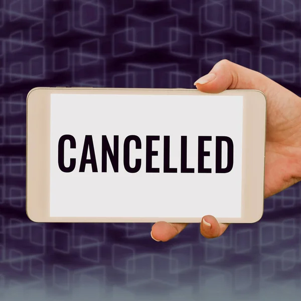 Conceptual Display Cancelled Business Showcase Decide Announce Planned Event Take — Stock Photo, Image