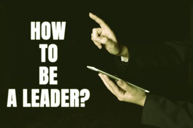 Lider Nasıl Olunur, İş Genel Bakış Alanını Gösteren İşaret İşletmeleri Liderliği için Başarılı İpuçları