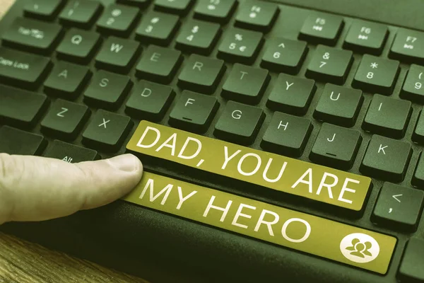 Text Caption Presenting Dad You Hero Business Idea Admiration Your — Stock Photo, Image