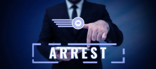 Conceptual Display Arrest Business Showcase Seize Someone Legal Authority Take — Stock Photo, Image