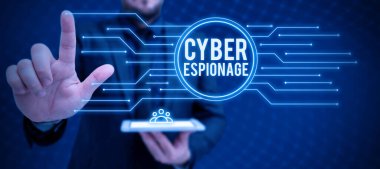 Siber casusluk, iş görüşmeleri, izin almadan bilgi ve sırları ele geçirme...