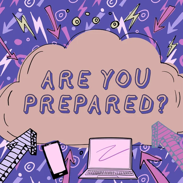 Text Mit Inspiration You Preparedfrage Konzeptfoto Ready Preparedness Readiness Assessment — Stockfoto