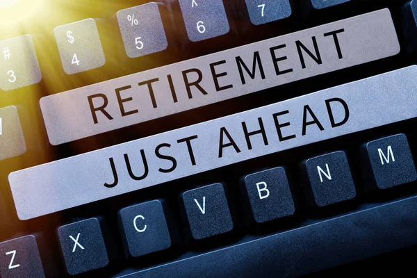 Text Sign Showing Retirement Just Ahead Conceptual Photo Fact Leaving — Stock Photo, Image