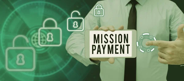 Inspiration Die Zeichen Zeigt Mission Payment Internet Konzept Kompensation Entbindung — Stockfoto