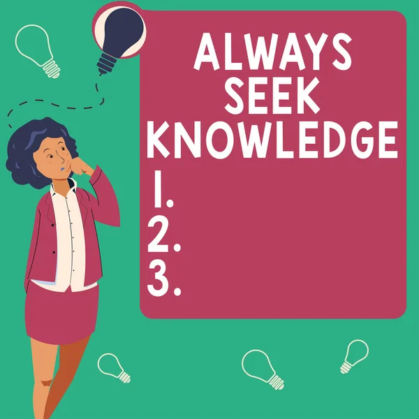 Text Der Inspiration Zeigt Always Seek Knowledge Business Ansatz Autodidakt — Stockfoto