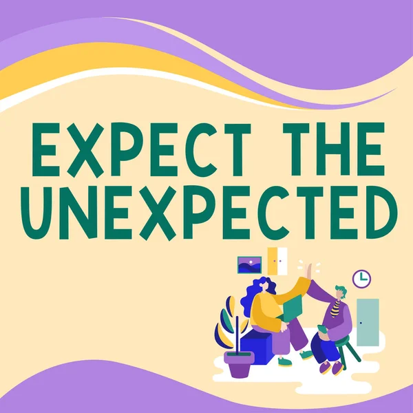 Sign Displaying Expect Unexpected Concept Meaning Anything Could Happen Surprised — Stock Photo, Image