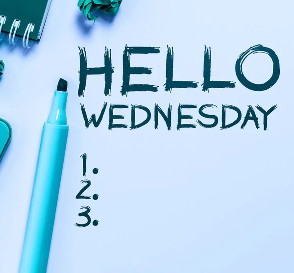 Inspiration Showing Sign Hello Wednesday Concept Meaning Hump Day Μέση — Φωτογραφία Αρχείου