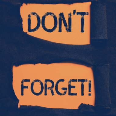 Metin gösterimi yazılıyor DonT Forget, Kavramsal fotoğraf birilerinden diğerleriyle bağlantıyı sürdürmesini istiyor