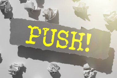 Push, Business fikrini sunan metin başlığı geçmek için güç kullanarak ilerlemek onların kenara çekilmesine neden olur