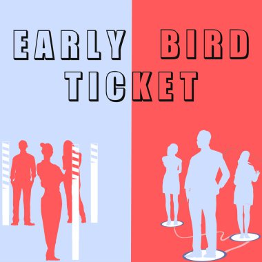 El yazısı tabelası Early Bird Ticket, iş yaklaşımı. Normal fiyatına satışa çıkmadan önce bilet almak.